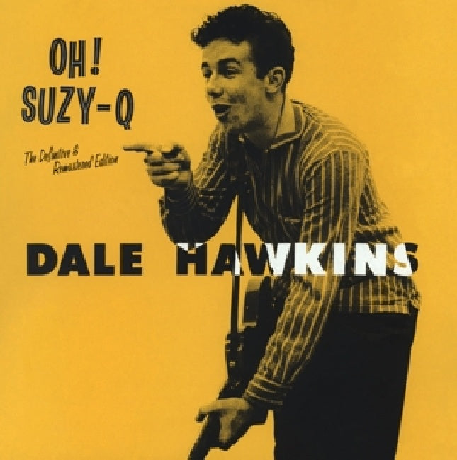 Dale Hawkins - Oh! suzy q (CD)