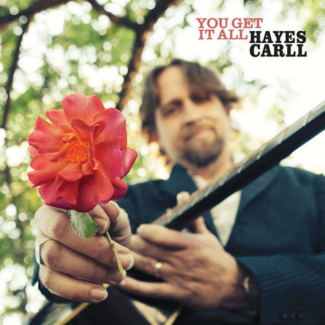 Hayes Carll - You get it all (CD) - Velvet Music