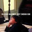 Heather Maloney - Just enough sun (CD) - Velvet Music