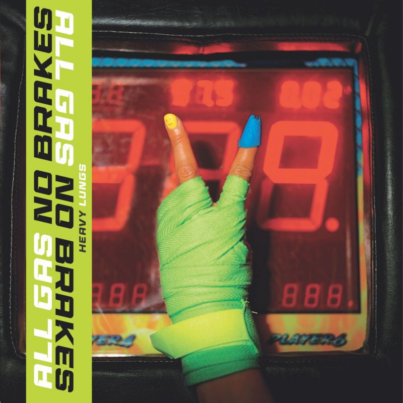 Heavy Lungs - All gas no brakes (LP)