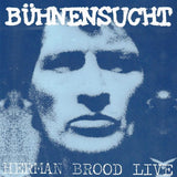 Herman Brood & His Wild Romance - Buhnensucht (live) (LP) - Velvet Music