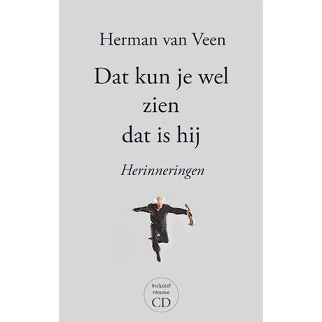 Herman Van Veen - Dat kun je wel zien dat is hij: herinneringen (CD+Boek)