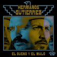 Hermanos Gutierrez - El bueno y el malo (CD) - Velvet Music