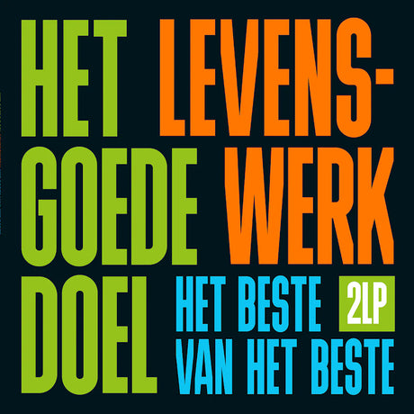 Het Goede Doel - Levenswerk (het beste van het beste) (LP) - Velvet Music