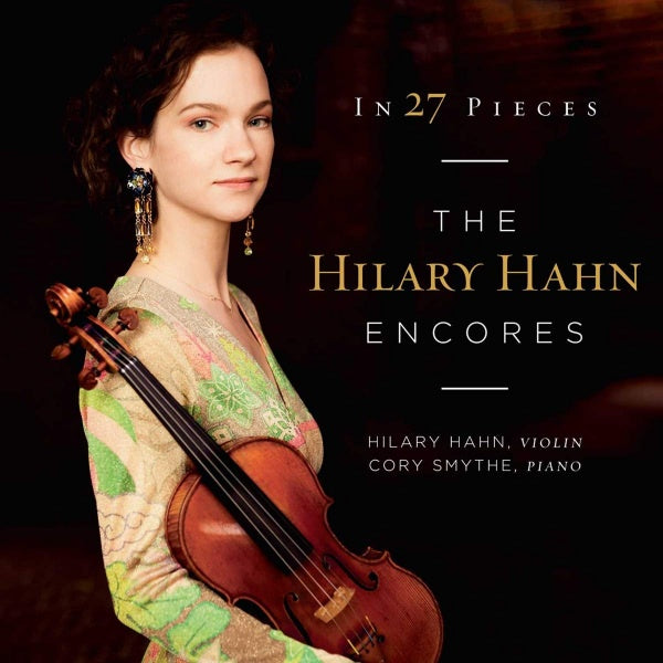 Hilary Hahn - In 27 pieces:encores (CD) - Velvet Music