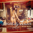 Hillbilly Vegas - A la mode (LP) - Velvet Music