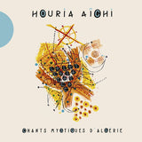 Houria Aichi - Chants mystiques d'algerie (CD)