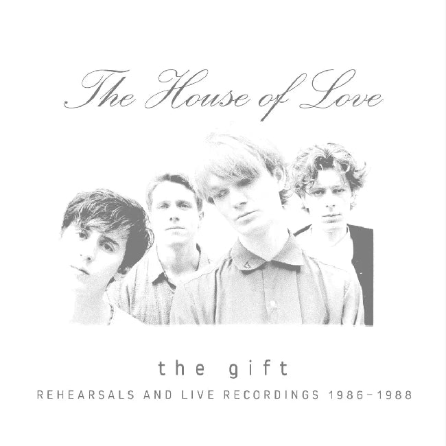 House Of Love - The gift (rehearsals and live recordings 1986 - 19 (CD)