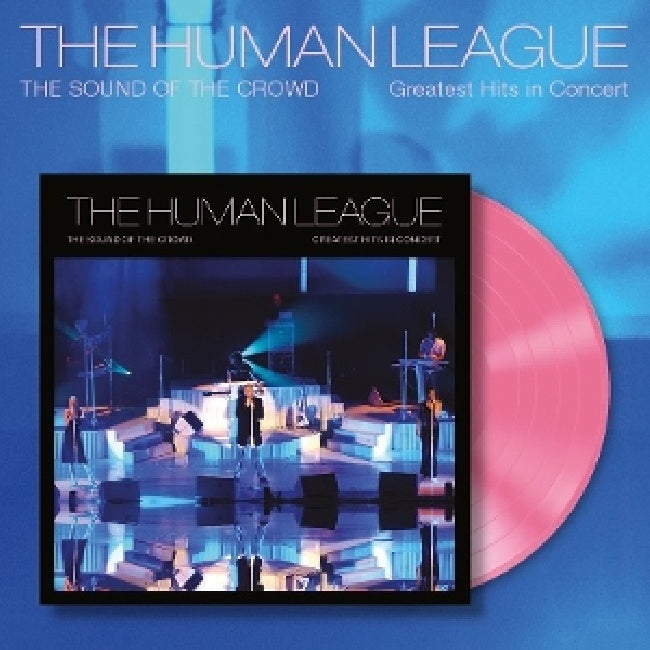 Human League - The sound of the crowd - greatest hits in concert (LP)