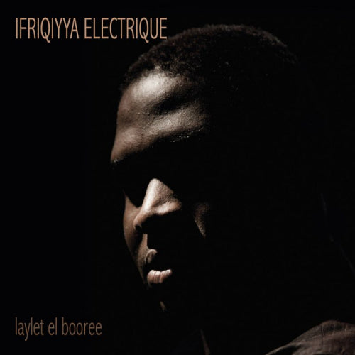 Ifriqiyya Electrique - Laylet el booree (CD)