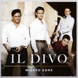 Il Divo - Wicked game (CD) - Velvet Music