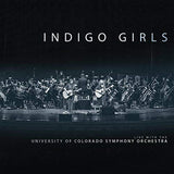 Indigo Girls - Live with the university of colorado symphony orchestra (LP) - Velvet Music