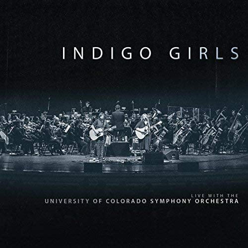 Indigo Girls - Live with the university of colorado symphony orchestra (LP) - Velvet Music
