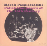 Marek Pospieszalski - Polish Composers Of The 20th Century (tweedehands CD) - Velvet Music