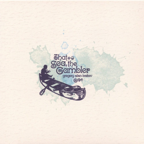 Gregory Alan Isakov - That sea, the gambler (LP) - Velvet Music