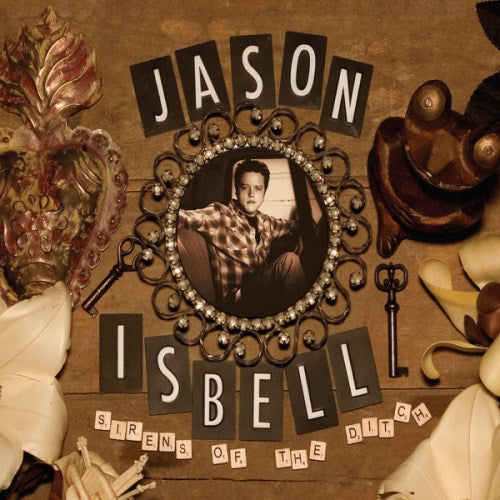 Jason Isbell - Sirens of the ditch (LP) - Velvet Music
