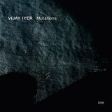 Vijay Iyer - Mutations (CD) - Velvet Music