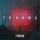 I Prevail - Trauma (CD) - Velvet Music