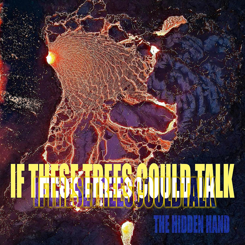 If These Trees Could Talk - The hidden hand (LP)