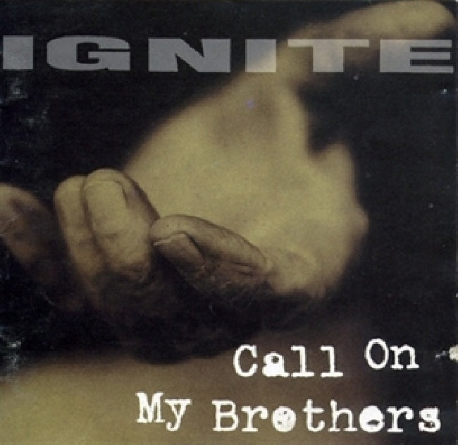 Ignite - Call on my brothers (CD)