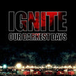 Ignite - Our darkest days (CD) - Velvet Music