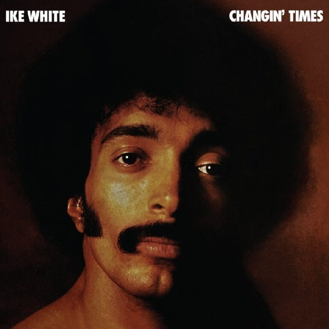 Ike White - Changin' Times (50th Anniversary Edition) (LP) - Velvet Music