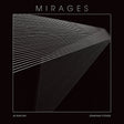 JB Dunckel & Jonathan Fitoussi - Mirages (LP) - Velvet Music