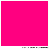 Jets Overhead - Boredom and joy (CD) - Velvet Music