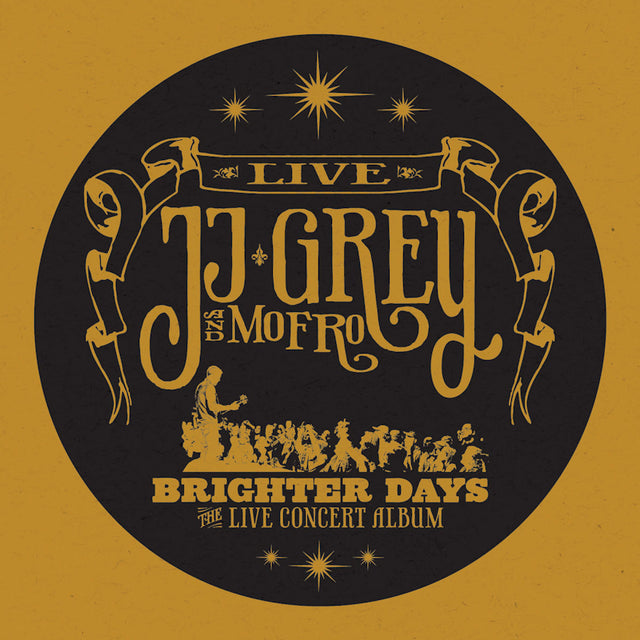 JJ Grey & Mofro - Brighter days: the live concert album (CD) - Velvet Music