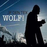 Jp Den Tex - Wolf ! (CD)