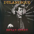 Bryan Ferry - Dylanesque (LP) - Velvet Music
