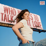 Jade Bird - Who wants to talk about love (LP)
