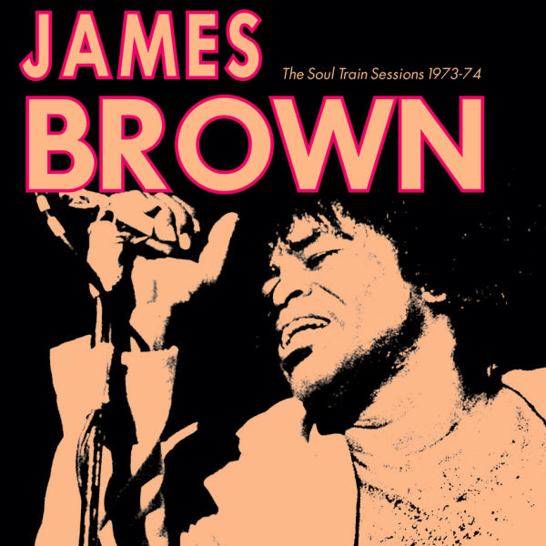 James Brown - The soul train sessions 1973-74 (LP)