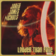 Jared James Nichols - Louder than fate (LP) - Velvet Music