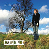 Jason Mcniff - April cruel (CD) - Velvet Music