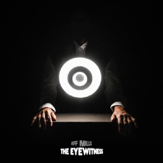 Jeff Mills - The eyewitness (LP)