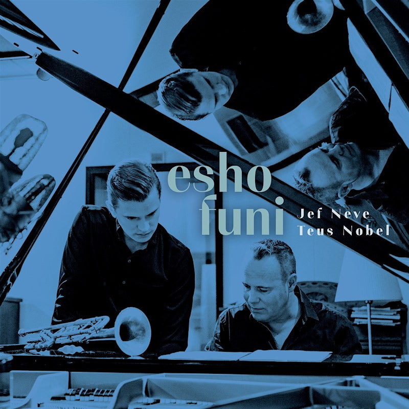 Jef Neve &amp; Teus Nobel - Esho funi (CD)