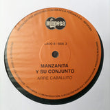 Manzanita Y Su Conjunto - Arre Caballito (LP)