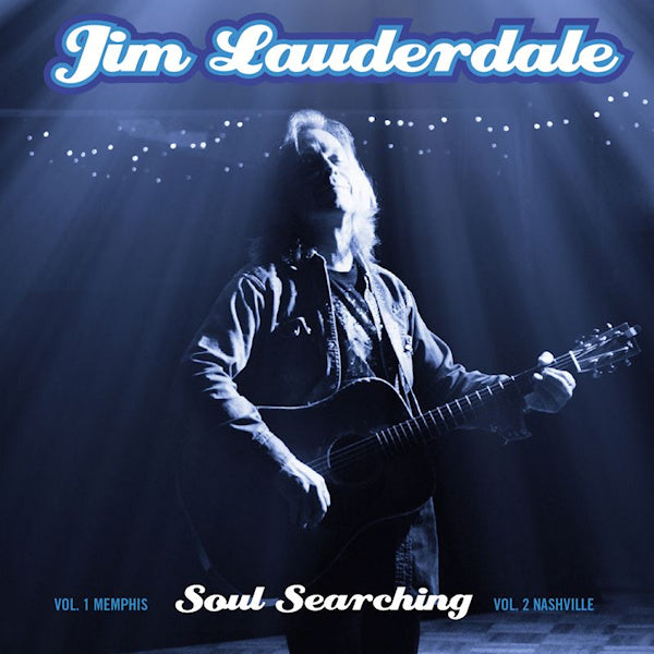 Jim Lauderdale - Soul Searching: Vol 1. Memphis / Vol. 2 Nashville (CD) - Velvet Music