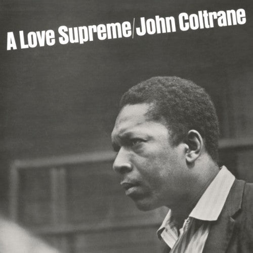 John Coltrane - A love supreme (LP)