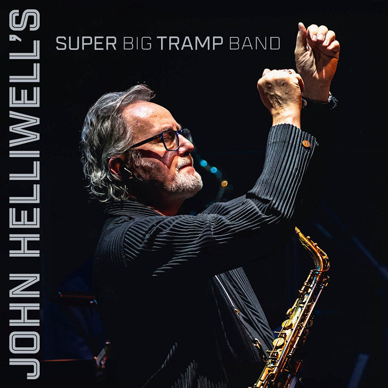 John Helliwell - John helliwell's super big tramp band (CD) - Velvet Music