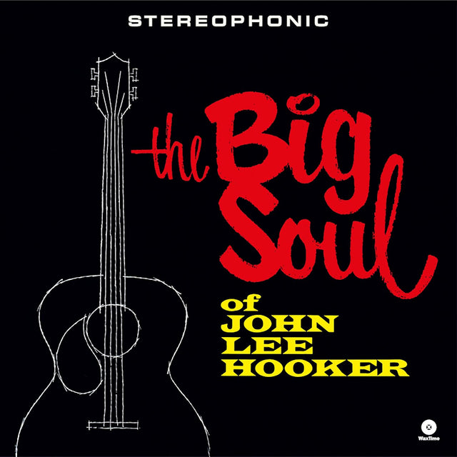 John Lee Hooker - The big soul of john lee hooker (LP) - Velvet Music