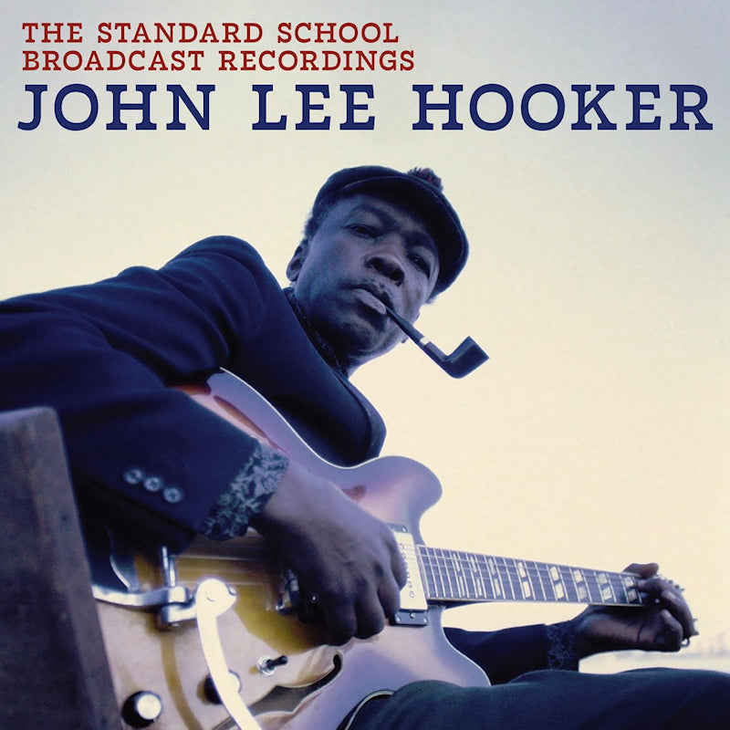John Lee Hooker - The standard school broadcast recordings (CD)