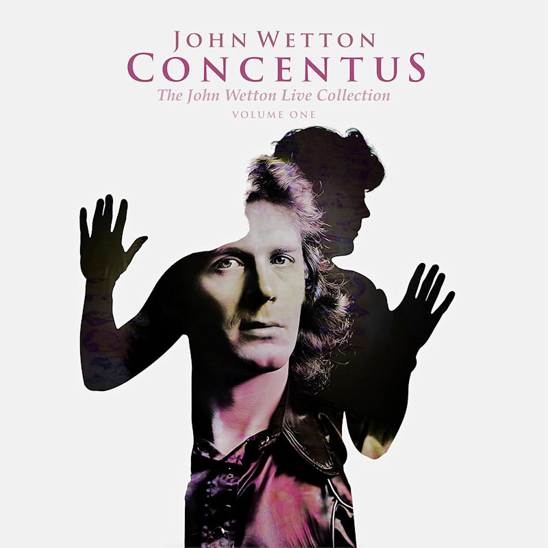 John Wetton - Concentus : The John Wetton Live Collection Volume 1 (CD)