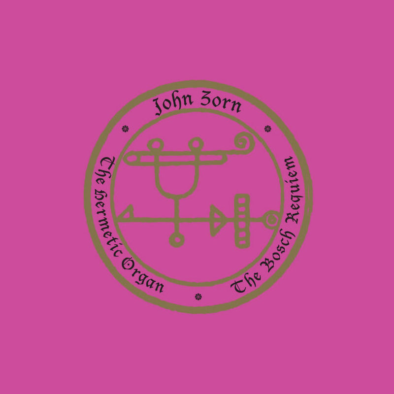 John Zorn - The hermetic organ volume 12: the bosch requiem (CD)