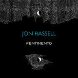 Jon Hassell - Music is invisible (pentimento volume three) (CD)