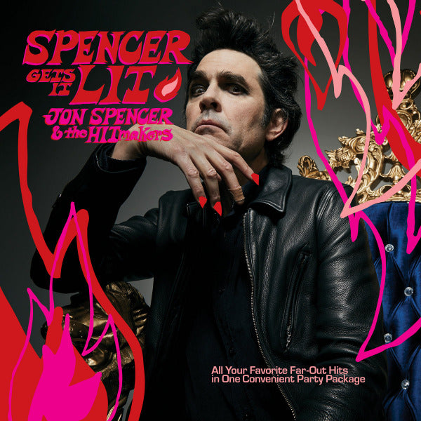 Jon Spencer &amp; The Hitmakers - Spencer gets it lit (CD)