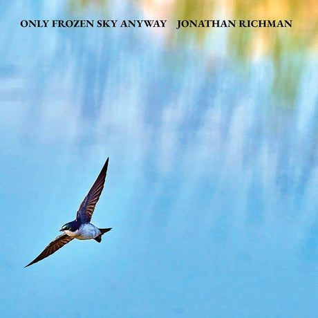Jonathan Richman - Only frozen sky anyway (LP) - Velvet Music