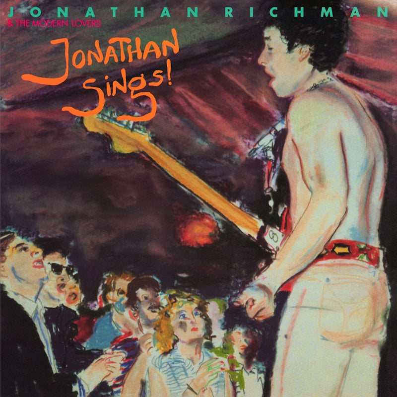 Jonathan Richman & The Modern Lovers - Jonathan sings! (LP) - Velvet Music