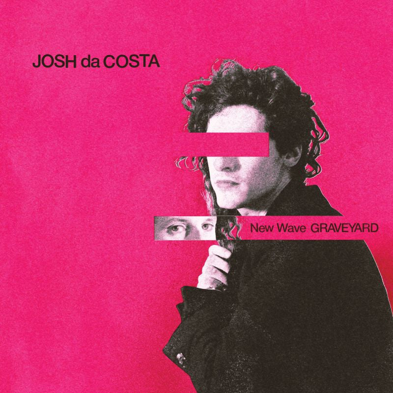 Josh Da Costa - New wave graveyard (LP)